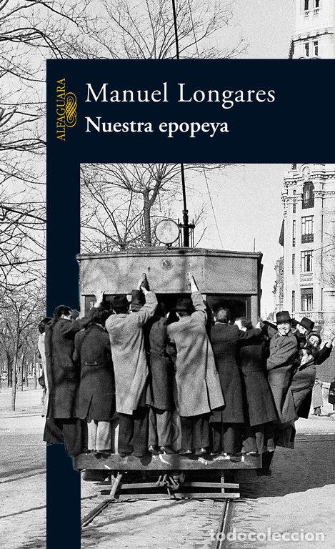 Libros: NUESTRA EPOPEYA - LONGARES, MANUEL