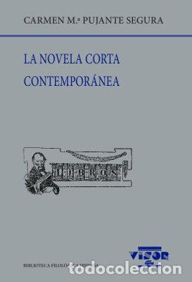 Libros: LA NOVELA CORTA CONTEMPORANEA - PUJANTE SEGURA