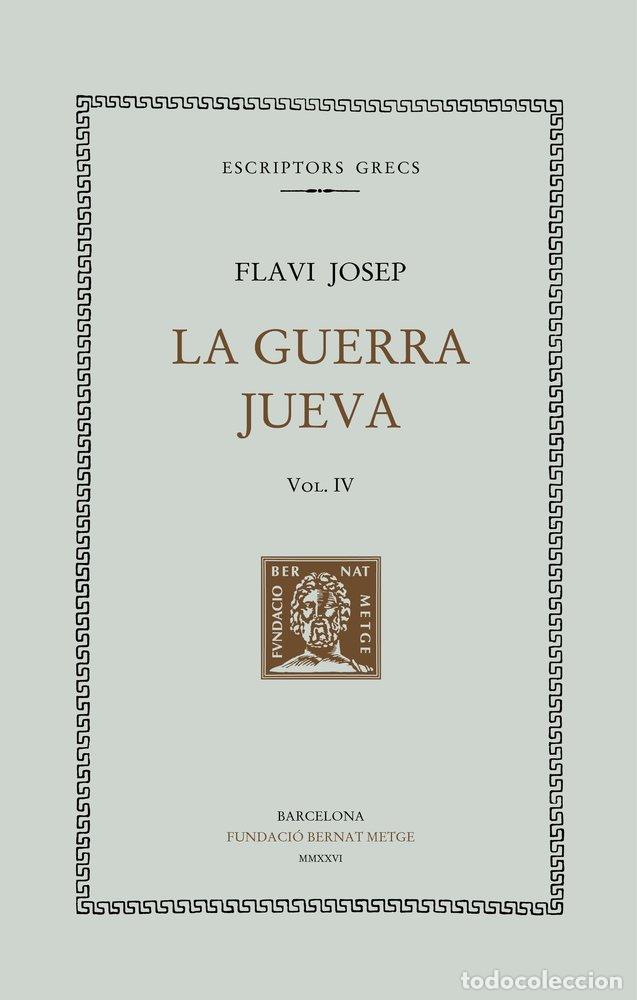 Livres: LA GUERRA JUEVA VOL IV - FLAVI JOSEP