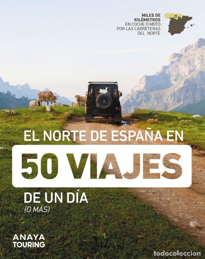 B&uuml;cher: EL NORTE DE ESPA&Ntilde;A EN 50 VIAJES DE UN DIA - AA.VV