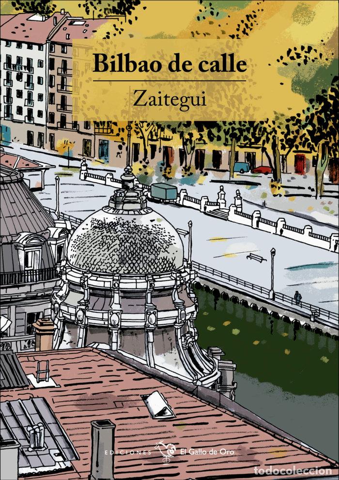 B&uuml;cher: BILBAO DE CALLE - ZAITEGUI, I&Ntilde;IGO