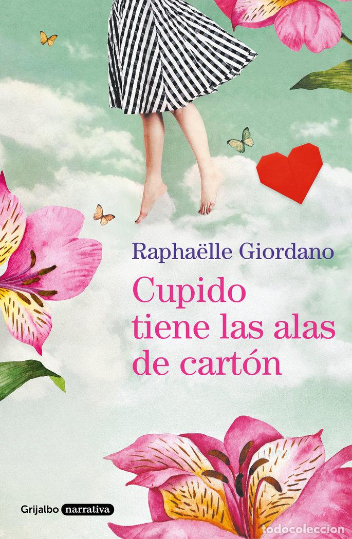 B&uuml;cher: CUPIDO TIENE LAS ALAS DE CARTON - GIORDANO, RAPHAELLE