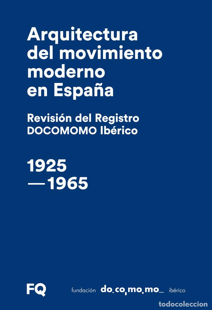 B&uuml;cher: ARQUITECTURA DEL MOVIMIENTO MODERNO ESPA&Ntilde;A REVISION REGISTR - AA.VV