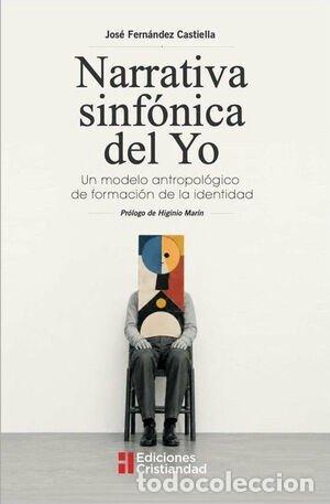 Libros: NARRATIVA SINFONICA DEL YO - JOSE FERNANDEZ CASTIELLA
