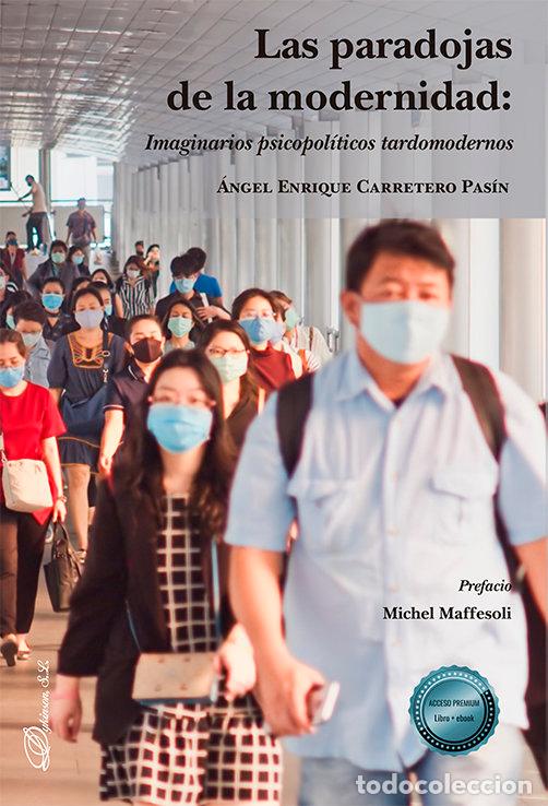 Livres: LAS PARADOJAS DE LA MODERNIDAD - CARRETERO PASIN, ANGEL ENRIQUE