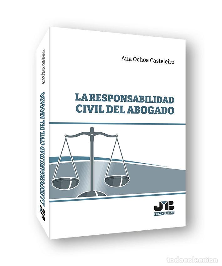 Libros: LA RESPONSABILIDAD CIVIL DEL ABOGADO - ANA OCHOA CASTELEIRO