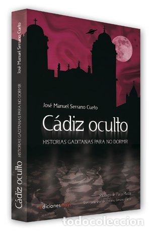 Libri: CADIZ OCULTO - SERRANO CUETO, JOSE MANUEL