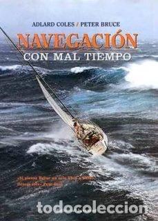 Libri: NAVEGACION CON MAL TIEMPO - BRUCE, PETER