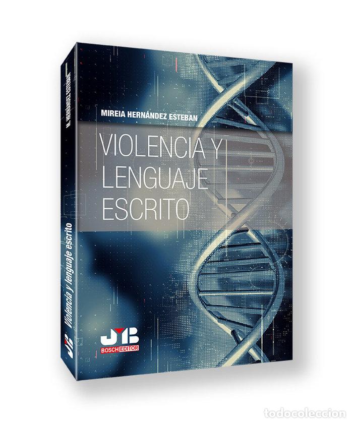Libri: VIOLENCIA Y LENGUAJE ESCRITO - HERNANDEZ ESTEBAN, MIREIA