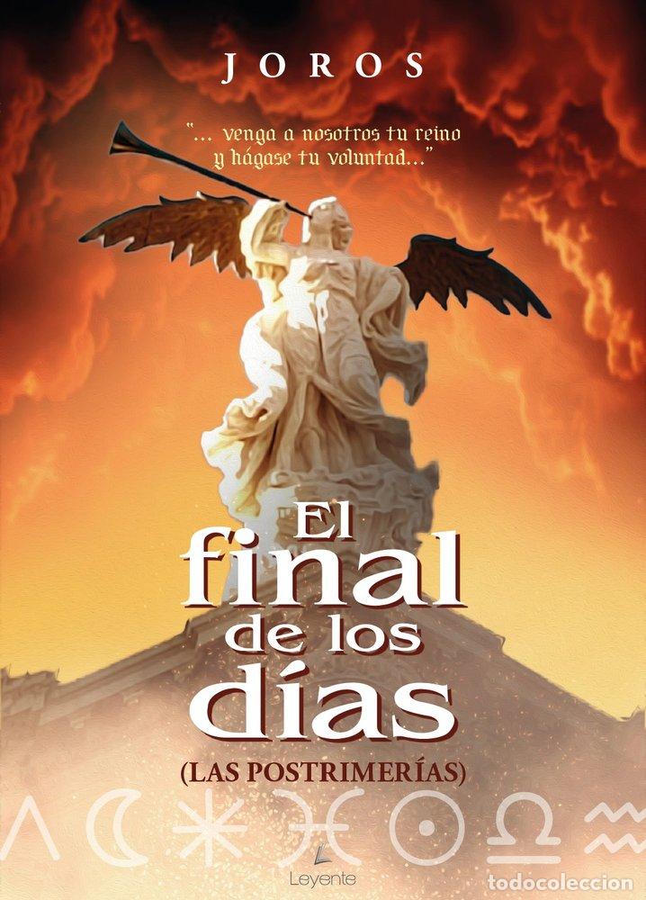 Livres: EL FINAL DE LOS DIAS - JOROS
