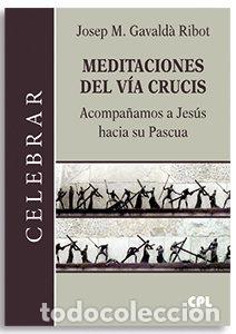 Livres: MEDITACIONES DEL VIA CRUCIS - AA.VV