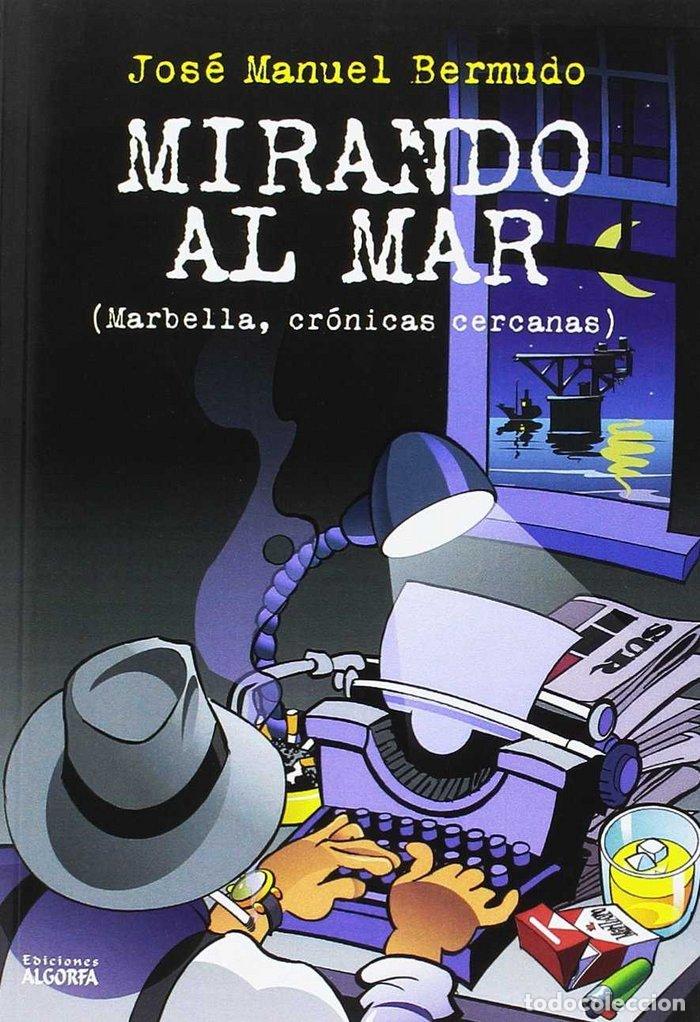 Livres: MIRANDO AL MAR - BERMUDO BONILLA, MANUEL