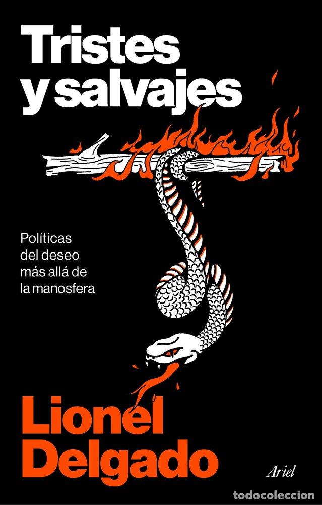 B&uuml;cher: TRISTES Y SALVAJES - LIONEL DELGADO