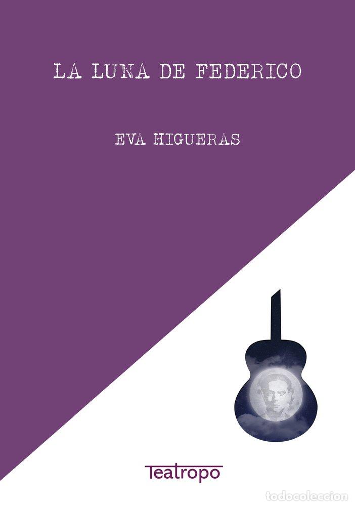 Libri: LA LUNA DE FEDERICO - HIGUERAS, EVA