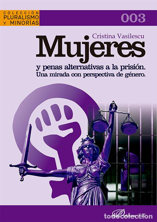 B&uuml;cher: MUJERES Y PENAS ALTERNATIVAS A LA PRISION UNA MIRADA CON PE - VASILESCU, CRISTINA