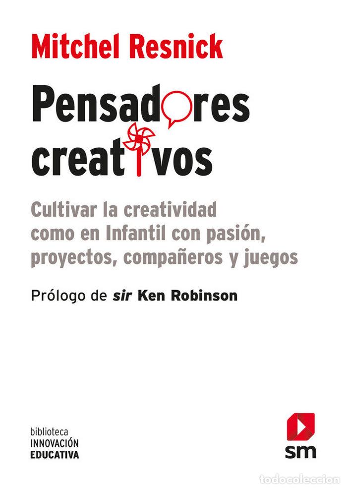 Libri: PENSADORES CREATIVOS - RESNICK, MITCHEL