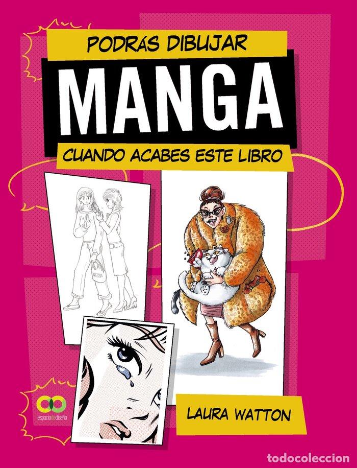 Livres: PODRAS DIBUJAR MANGA CUANDO ACABES ESTE LIBRO - WATTON, LAURA