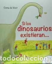 Livres: SI LOS DINOSAURIOS EXISTIERAN - AA.VV