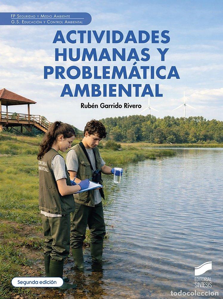 Libri: ACTIVIDADES HUMANAS Y PROBLEMATICA AMBIENTAL 2&ordf; ED - RUBEN GARRIDO RIVERO