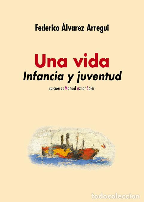 Livros: UNA VIDA INFANCIA Y JUVENTUD - ALVAREZ, FEDERICO