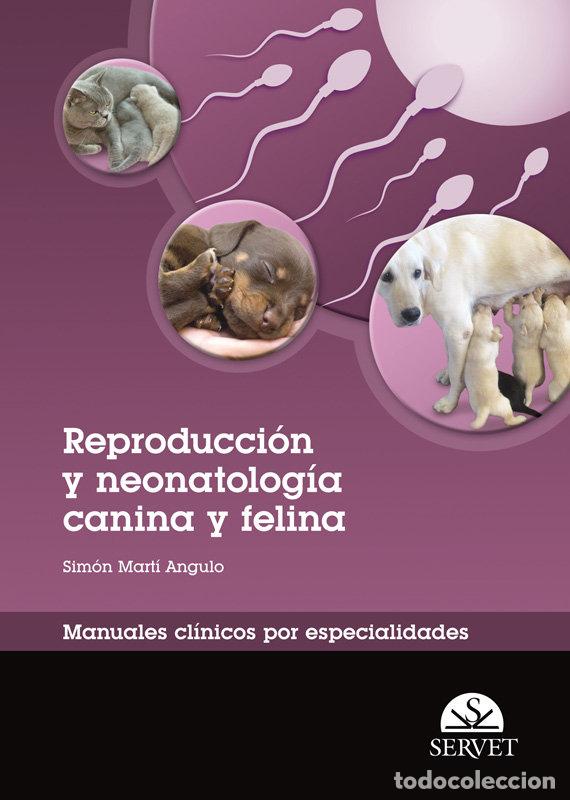 Livres: REPRODUCCION Y NEONATOLOGIA CANINA Y FELINA - MARTI ANGULO, SIMON
