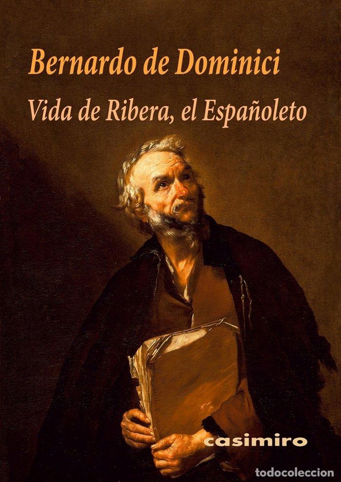 B&uuml;cher: VIDA DE RIBERA EL ESPA&Ntilde;OLETO - DOMINICI, BERNARDO DE