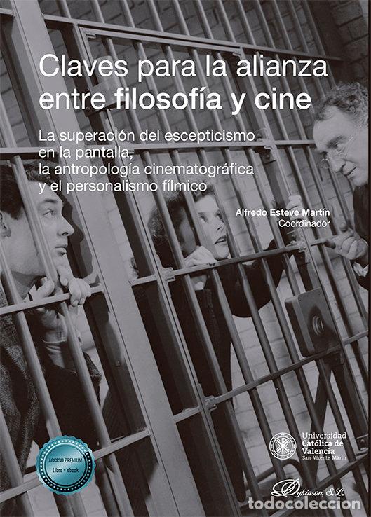 Libri: CLAVES PARA LA ALIANZA ENTRE FILOSOFIA Y CINE - .