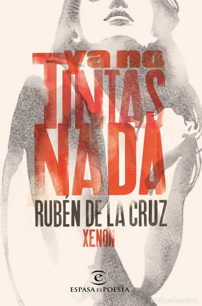 Libros: YA NO TINTAS NADA - DE LA CRUZ XENON, RUBEN