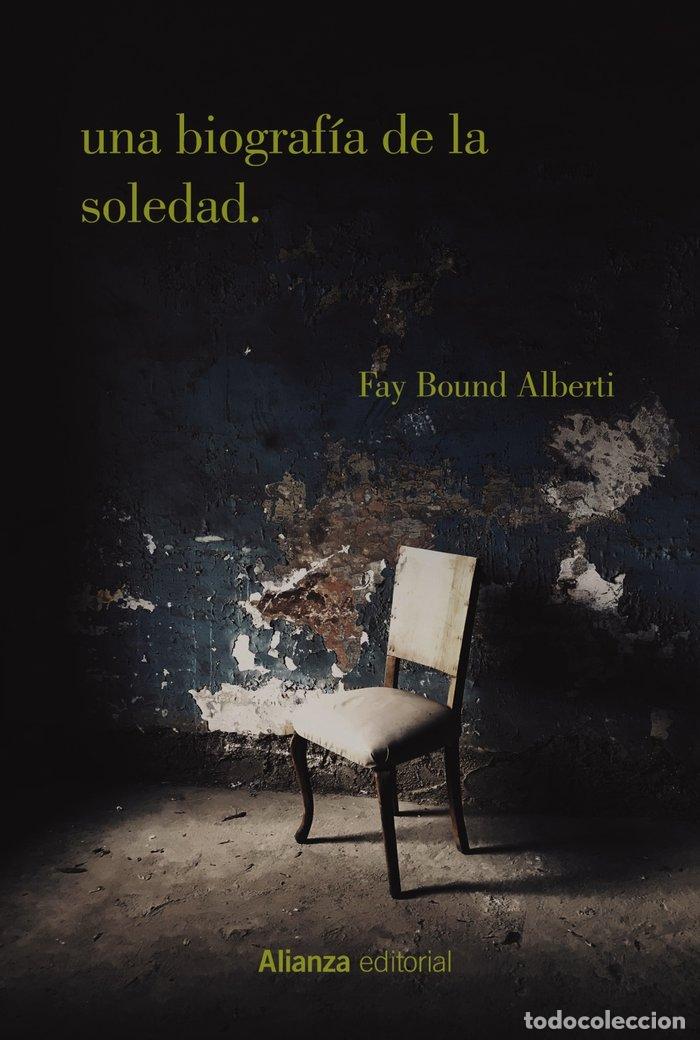 Livres: UNA BIOGRAF&Iacute;A DE LA SOLEDAD - Alberti, Fay Bound