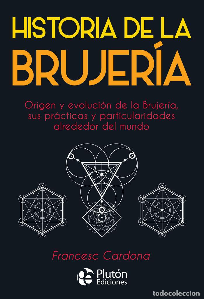 Libros: HISTORIA DE LA BRUJERIA - CARDONA, FRANCESC