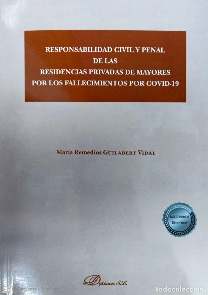 Libri: RESPONSABILIDAD CIVIL Y PENAL DE LAS RESIDENCIAS PRIVADAS D - S GUILABERT VIDAL, MARIA REMEDIO
