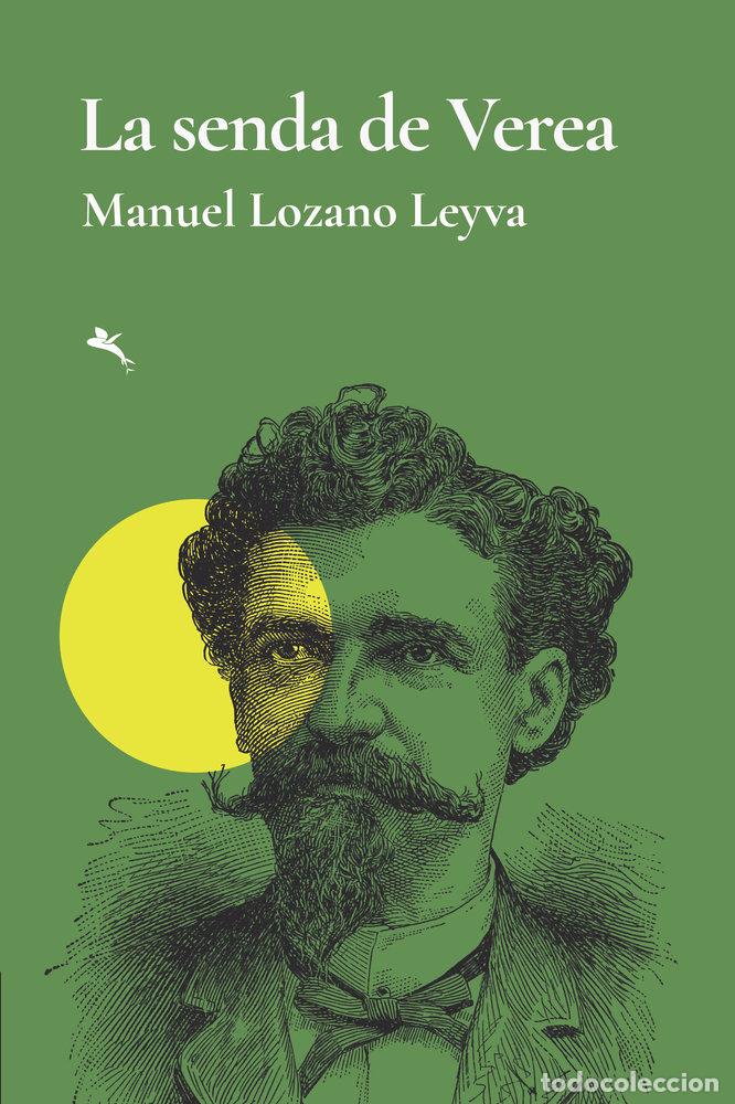 Libri: LA SENDA DE VEREA - LOZANO LEYVA, MANUEL