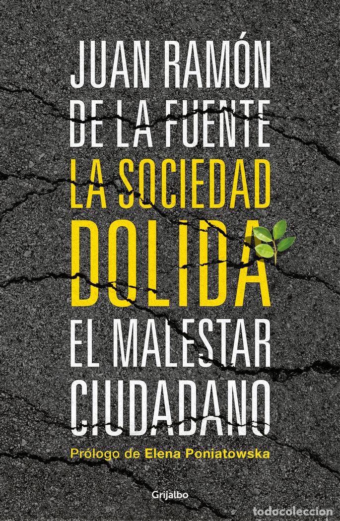 Libri: LA SOCIEDAD DOLIDA - DE LA FUENTE, JUAN RAMON