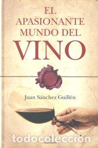 Libri: APASIONANTE MUNDO DEL VINO,EL - SANCHEZ, JUAN