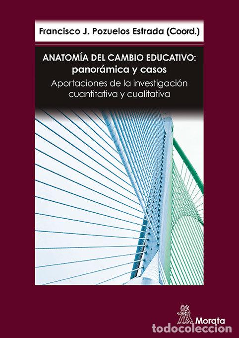 B&uuml;cher: ANATOMIA DEL CAMBIO EDUCATIVO PANORAMICA Y CASOS. APORTACIO - POZUELOS ESTRADA, FRANCISCO JOSE