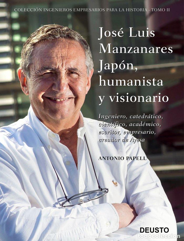 B&uuml;cher: JOSE LUIS MANZANARES JAPON HUMANISTA Y VISIONARIO - ANTONIO PAPELL ( (NUEVO AUTOR)