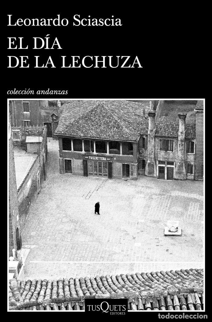 Livres: EL DIA DE LA LECHUZA - LEONARDO SCIASCIA