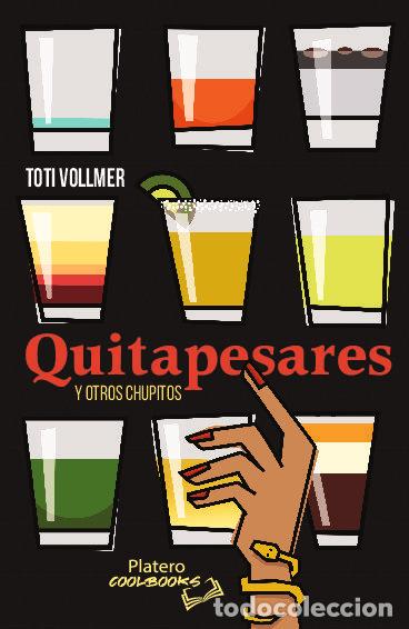 Livres: QUITAPESARES Y OTROS CHUPITOS - VOLLMER, TOTI