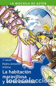 B&uuml;cher: LA HABITACION MAS MARAVILLOSA 15 MOCHILA DE ASTOR - URBINA, PEDRO ANTONIO