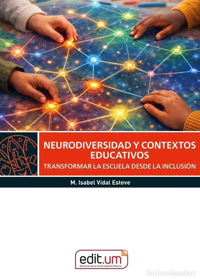 B&uuml;cher: NEURODIVERSIDAD Y CONTEXTOS EDUCATIVOS - VIDAL ESTEVE, M. ISABEL