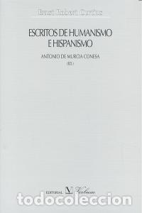 Libri: ESCRITOS DE HUMANISMO E HISPANISMO - MURCIA CONESA, ANTONIO DE