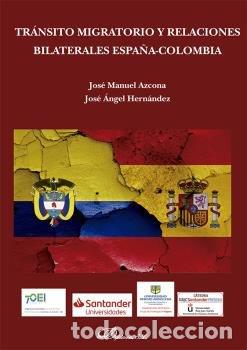 B&uuml;cher: TRANSITO MIGRATORIO Y RELACIONES BILATERALES ESPA&Ntilde;A-COLOMBIA - AZCONA PASTOR, JOSE MANUEL