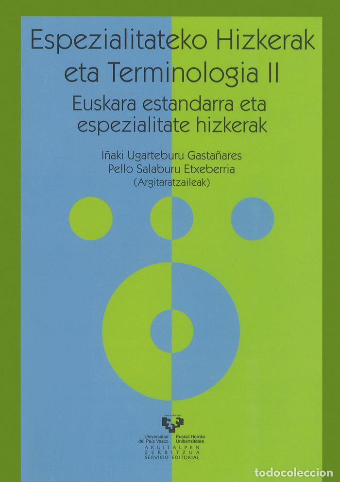 Libri: ESPEZIALITATEKO HIZKERAK ETA TERMINOLOGIA II. EUSKARA ESTAND - UGARTEBURU GASTA&Ntilde;ARES, I&Ntilde;AKI