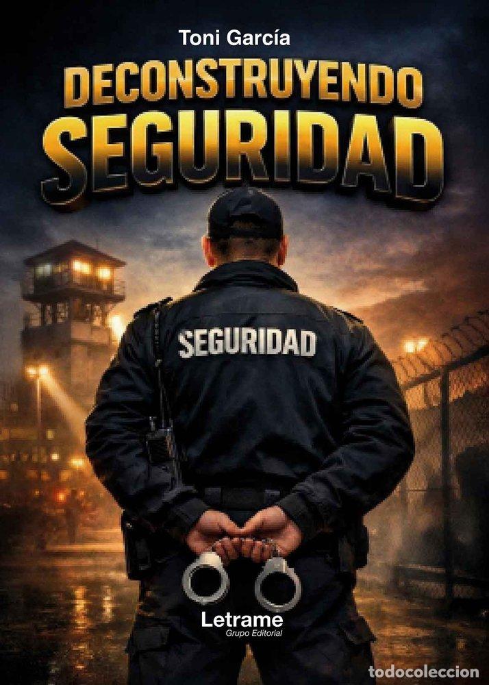 Livres: DECONSTRUYENDO SEGURIDAD - GARCIA, TONI