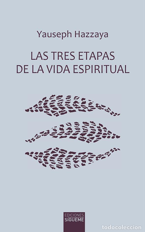Libri: TRES ETAPAS DE LA VIDA ESPIRITUAL - HAZZAYA, YAUSEPH
