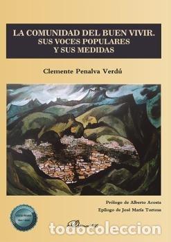 Libros: LA COMUNIDAD DEL BUEN VIVIR SUS VOCES POPULARES Y SUS MEDID - PENALVA VERDU, CLEMENTE