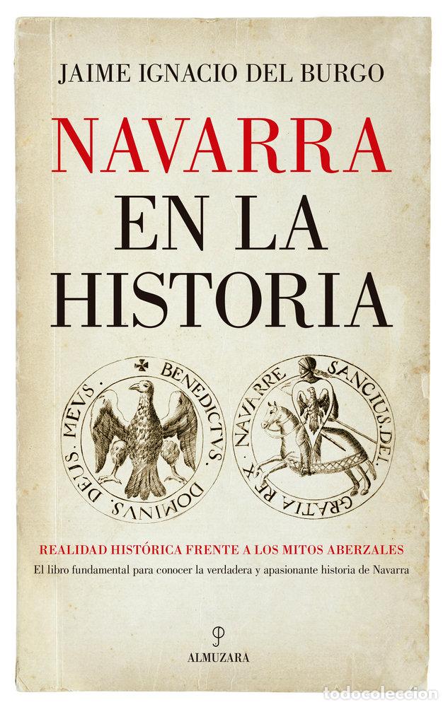 Libri: NAVARRA EN LA HISTORIA - DEL BURGO, JAIME IGNACIO