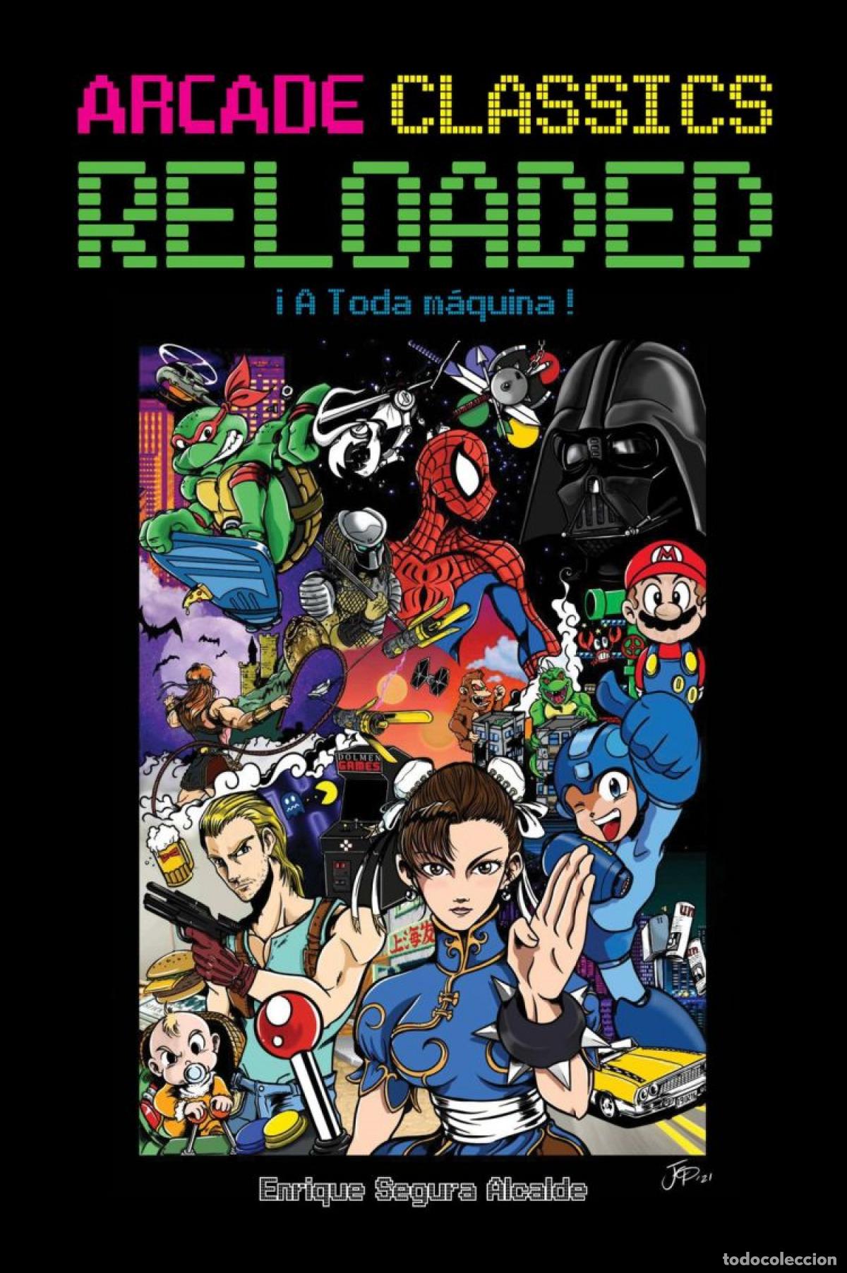 Livres: ARCADE CLASSICS RELOADED - Segura, Enrique