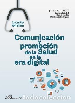 Libros: COMUNICACION Y PROMOCION DE LA SALUD EN LA ERA DIGITAL - TERRON BLANCO, JOSE LUIS