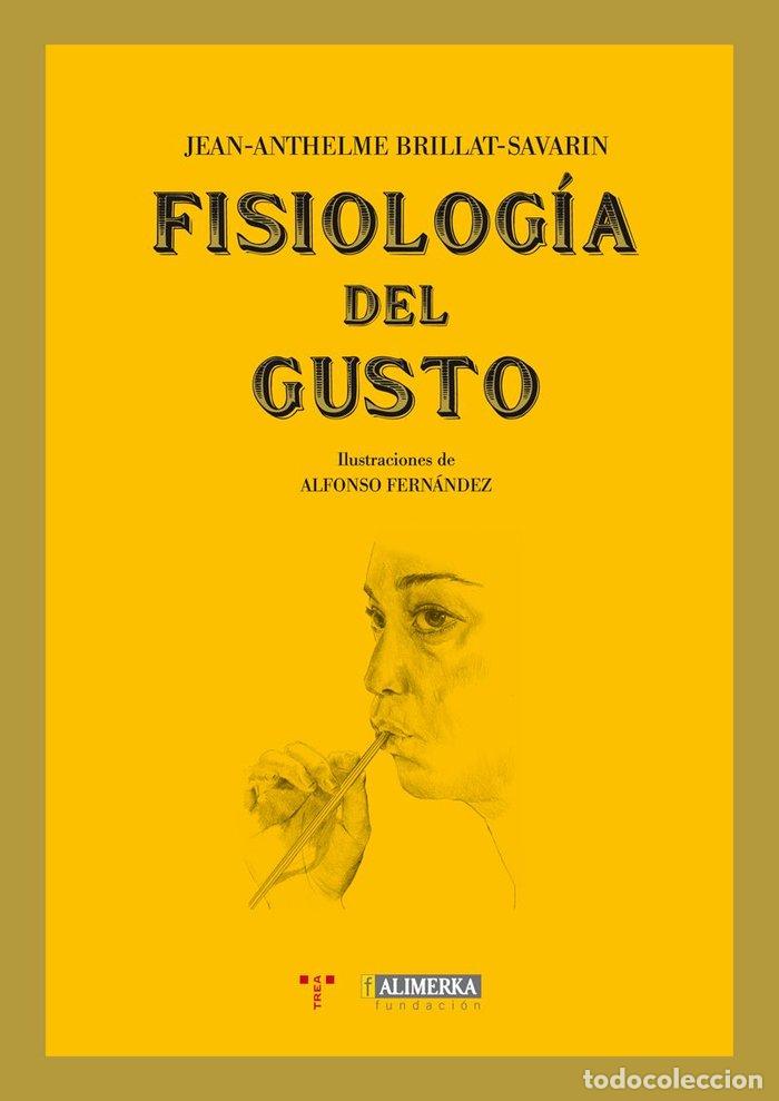 Livros: FISIOLOGIA DEL GUSTO - BRILLANT SAVARIN, JEAN ANTHELME